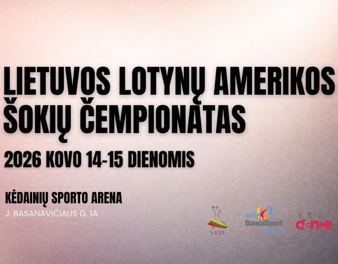 2026-03-14 ir 15 Lietuvos Lotynu amerikos sokiu cempionatas
